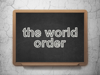 Politics concept: The World Order on chalkboard background
