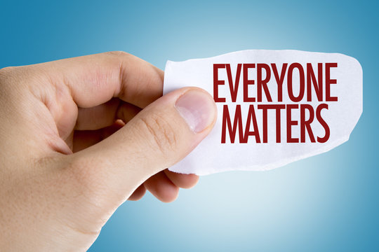 Everyone Matters