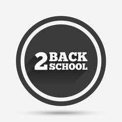 Back to school sign icon. Back 2 school symbol.