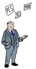 Color business illustration of businessman looking at options: yes, no, maybe.