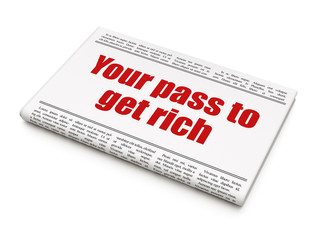 Finance concept: newspaper headline Your Pass to Get Rich