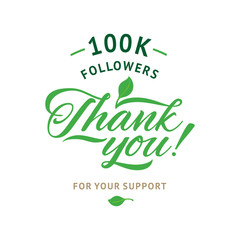  Thank you 100 000 followers card. Vector ecology design template for network friends and followers. Image for Social Networks. Web user celebrates a large number of subscribers or followers