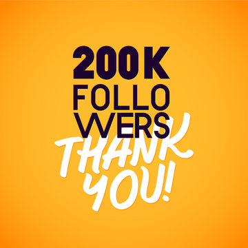 Vector thanks design template for network friends and followers. Thank you 200 K followers card. Image for Social Networks. Web user celebrates a large number of subscribers or followers.