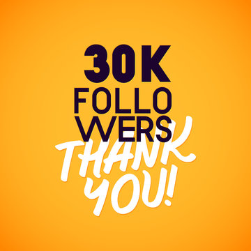 Vector thanks design template for network friends and followers. Thank you 30 K followers card. Image for Social Networks. Web user celebrates a large number of subscribers or followers.