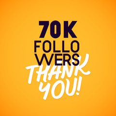 Vector thanks design template for network friends and followers. Thank you 70 K followers card. Image for Social Networks. Web user celebrates a large number of subscribers or followers.