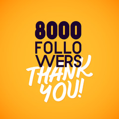 Vector thanks design template for network friends and followers. Thank you 8000 followers card. Image for Social Networks. Web user celebrates a large number of subscribers or followers.