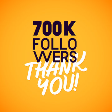 Vector thanks design template for network friends and followers. Thank you 700 K followers card. Image for Social Networks. Web user celebrates a large number of subscribers or followers.