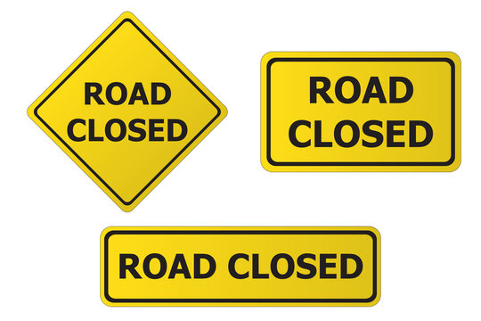 Yellow road closed signs