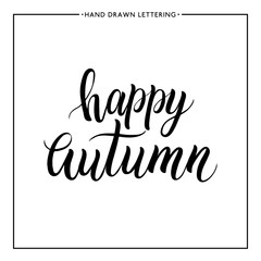 Happy autumn lettering - hand painted text, autumnal brush calligraphy, vector for card, poster, print, flyer, banner