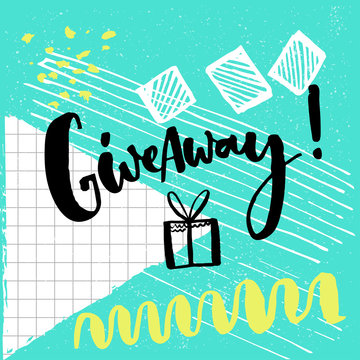 Giveaway word and hand drawn illustration of gift box for social media contests. Brush lettering at playful and colorful pop abstract background with squared paper, green, blue and white.