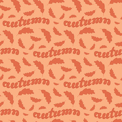 Autumn background with leaves. Lettering seamless pattern.