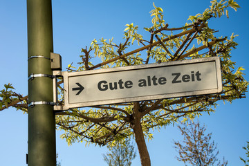 Schild 145 - Gute alte Zeit