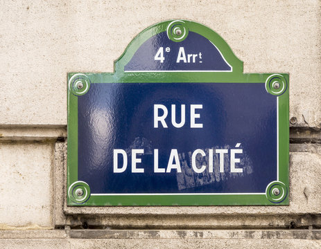 Rue De La Cite - Old Street Sign In Paris