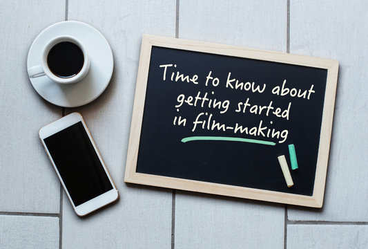 Time To Know About Getting Started In Filmmaking