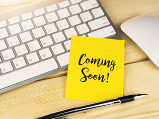 Coming soon on sticky note on work table