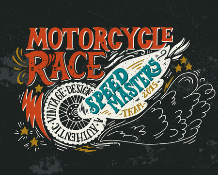 Motorcycle race. Hand drawn grunge vintage illustration with han