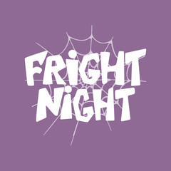 Fright night - Halloween party hand drawn lettering phrase card. Fun brush ink typography greeting card, illustration for t-shirt print, flyer, poster design