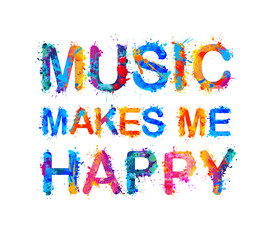 Music makes me happy