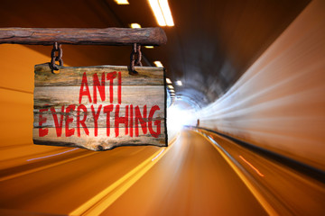 Anti everything