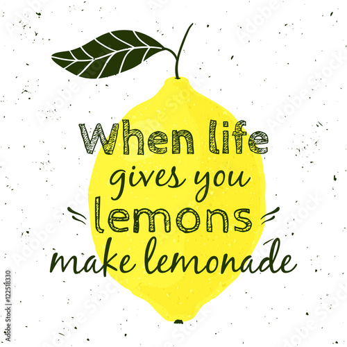 learn to make lemonade when life If you’ve found yourself to be trapped in this mindset, the problem is that you are spending too much time focusing on what you think is wrong with your life, and too little celebrating the many things that are actually pretty good about it. learn to make lemonade when life If you’ve found yourself to be trapped in this mindset, the problem is that you are spending too much time focusing on what you think is wrong with your life, and too little celebrating the many things that are actually pretty good about it.