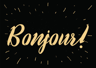 Bonjour inscription. Greeting card with calligraphy. Hand drawn design. Black and white. © pavector