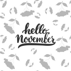 Hand drawn typography lettering phrase Hello, November isolated on the white background. Fun brush ink calligraphy inscription for greeting and invitation card or print design