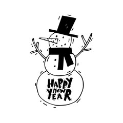 Happy New Year and Merry Christmas. Snowman. Lettering, calligraphy, hand-drawn, lino-cut. Greeting card. Flat design vector illustration.