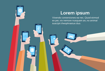 Hands Group Hold Cell Smart Phones Flat Vector Illustration