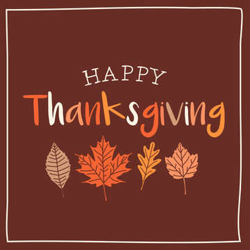 Thanksgiving card with autumn leaves. Brown background. Editable vector design.