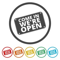 Come in we're open sign