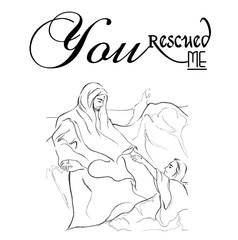 Jesus rescued me text with line art drawing of Jesus reaching Peter as Christianity story art.