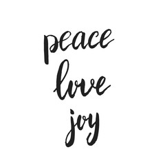 Peace Love Joy. hand written brush lettering