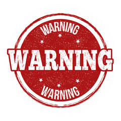 Warning stamp or sign
