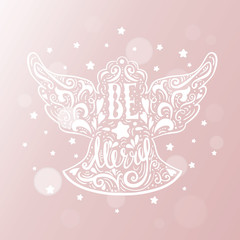 Be Marry- Silhouette of a Christmas Angel with unique lettering. Hand drawn design element for Holiday. Christmas vector greeting card on blurred background with bokeh effect