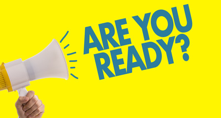 Are You Ready?