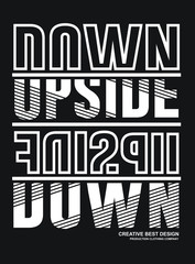 down upside Inspiring Creative Motivation Quote. Vector Typography Banner Design Concept