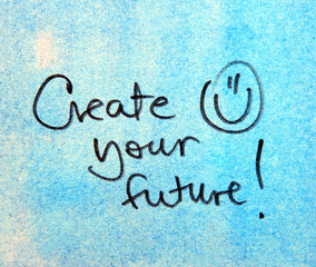 create your future text