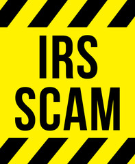 IRS scam sign - obrazy, fototapety, plakaty
