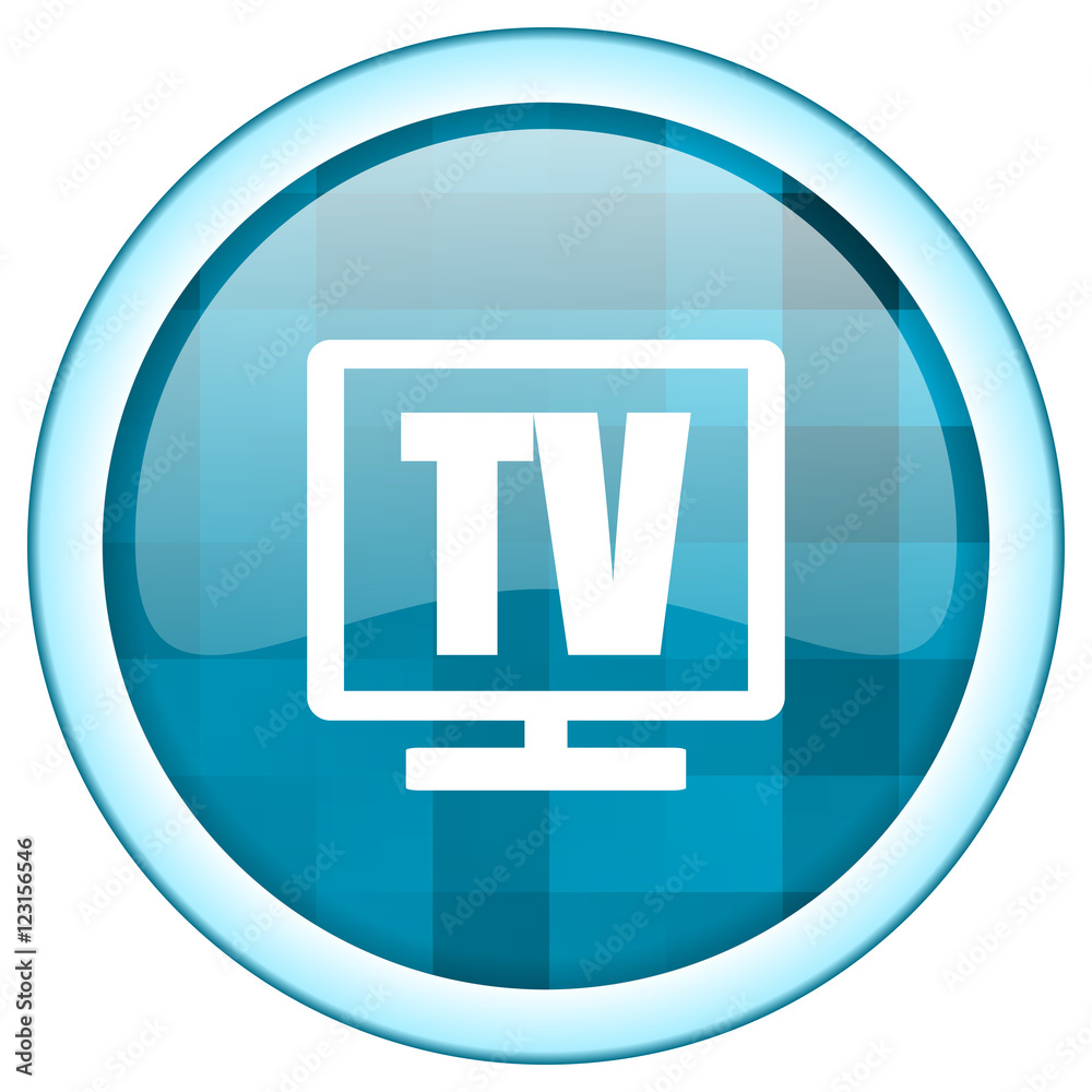 Poster Blue circle vector television icon. Round internet glossy tv button. Web design graphic element. 