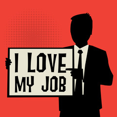 Man showing board, business concept with text I love my Job