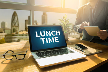 LUNCH TIME