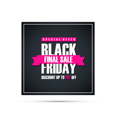 Black Friday Sale. Special offer banner, discount up to 75% off. Final sale ribbon. Banner for business, promotion and advertising. Vector illustration.