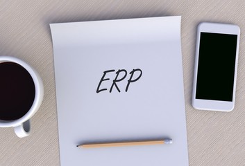 ERP, message on paper, smart phone and coffee on table, 3D rendering