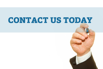 Businessman Hand Writing a message, Contact Us Today.
