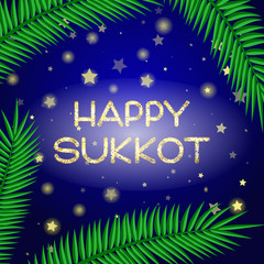 Fototapeta na wymiar Sukkot festival greeting card. Happy Sukkot text. Palm leaves and a starry sky on background. Vector illustration.