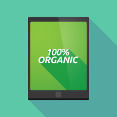 Long shadow tablet PC with    the text 100% ORGANIC
