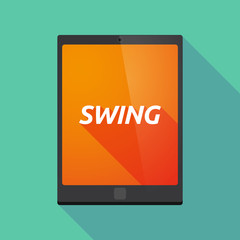 Long shadow tablet PC with    the text SWING