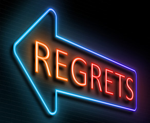Regrets sign concept.