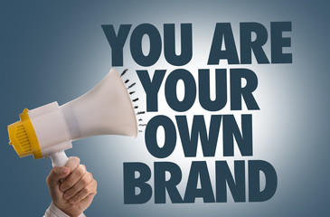 You Are Your Own Brand