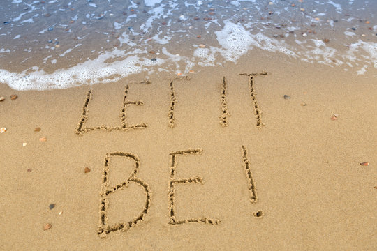 Let It Be, Written In The Sand At The Beach